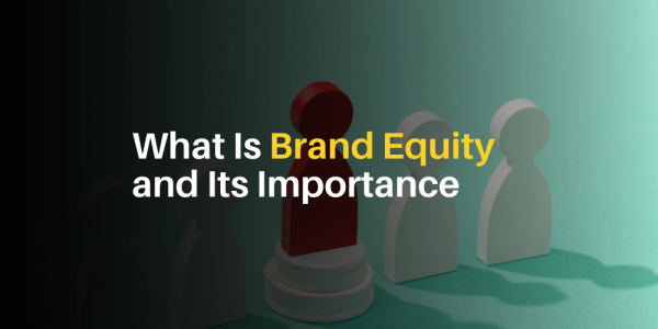 what is brand equity and its importance