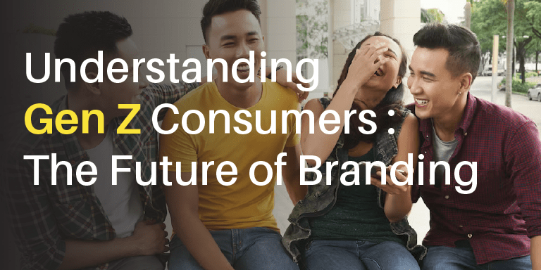 understanding gen z consumers the future of branding